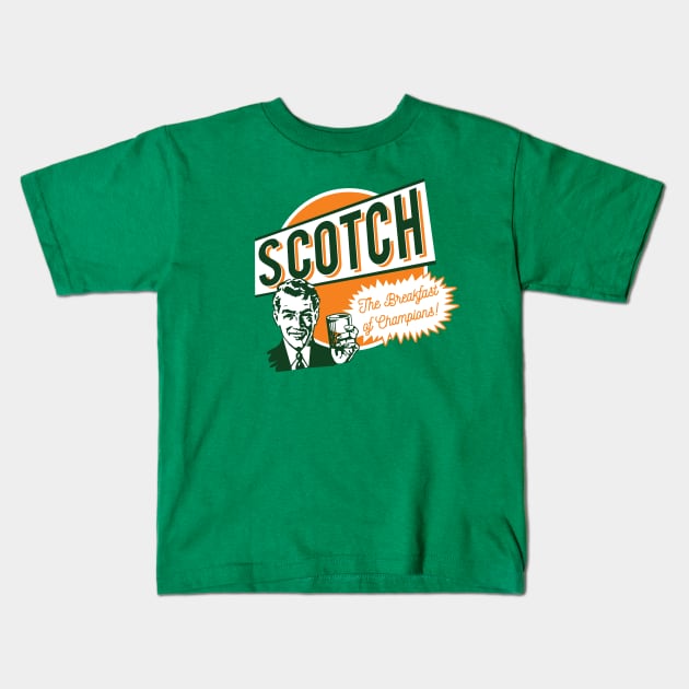 Scotch, the Breakfast of Champions! Kids T-Shirt by Alema Art